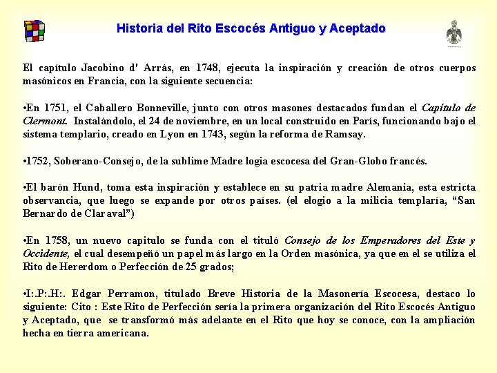 Historia del Rito Escocés Antiguo y Aceptado El capítulo Jacobino d' Arrás, en 1748,