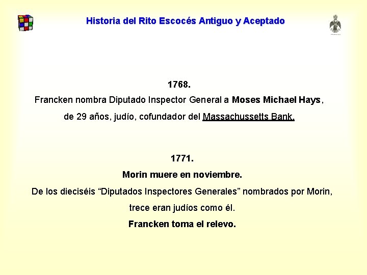 Historia del Rito Escocés Antiguo y Aceptado 1768. Francken nombra Diputado Inspector General a