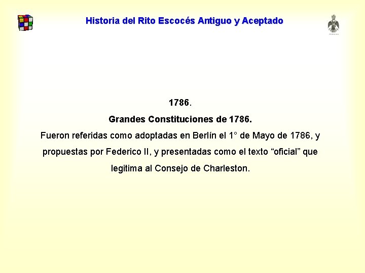 Historia del Rito Escocés Antiguo y Aceptado 1786. Grandes Constituciones de 1786. Fueron referidas