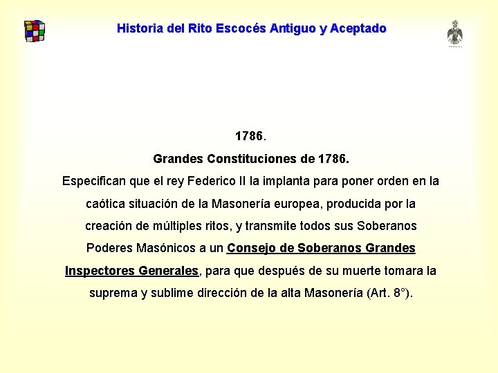 Historia del Rito Escocés Antiguo y Aceptado 1786. Grandes Constituciones de 1786. Especifican que