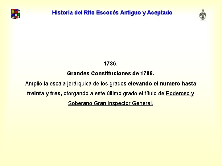 Historia del Rito Escocés Antiguo y Aceptado 1786. Grandes Constituciones de 1786. Amplió la