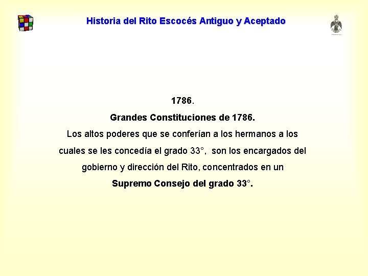 Historia del Rito Escocés Antiguo y Aceptado 1786. Grandes Constituciones de 1786. Los altos