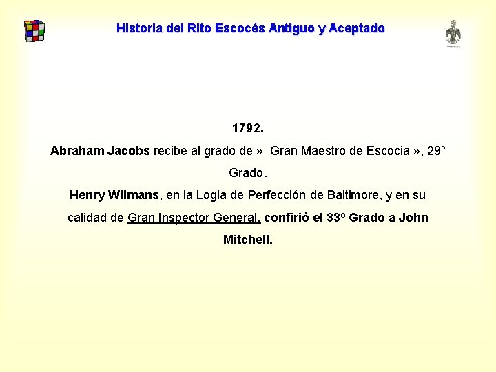 Historia del Rito Escocés Antiguo y Aceptado 1792. Abraham Jacobs recibe al grado de