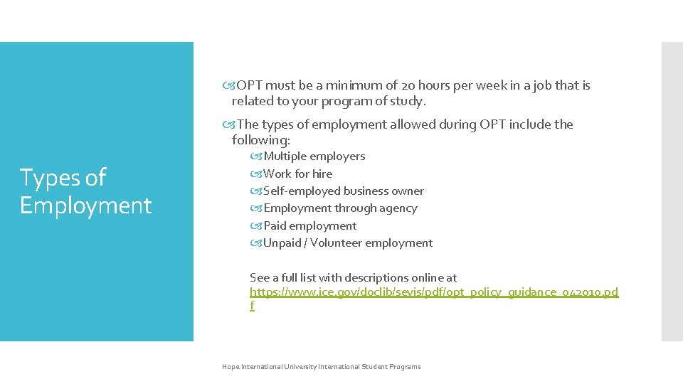  OPT must be a minimum of 20 hours per week in a job