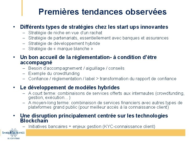 Premières tendances observées • Différents types de stratégies chez les start ups innovantes –