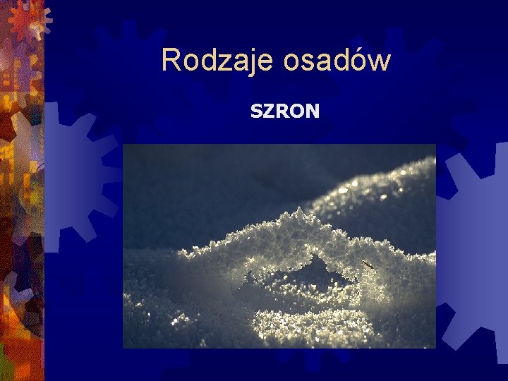 Rodzaje osadów SZRON 