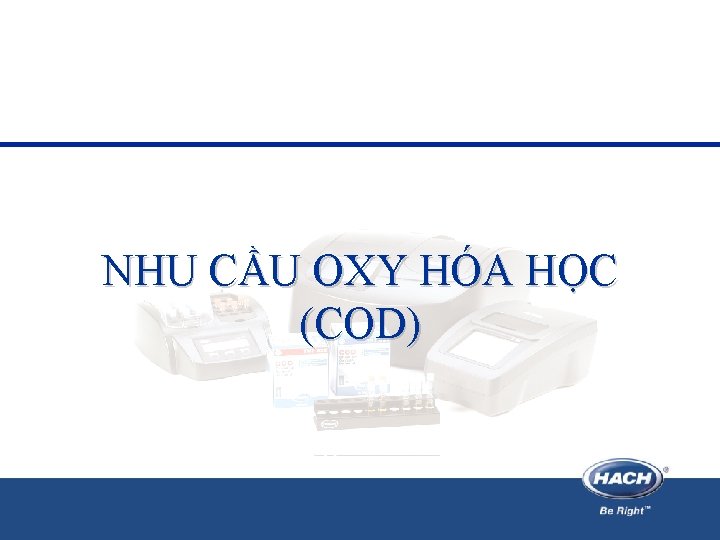 NHU CẦU OXY HÓA HỌC (COD) 