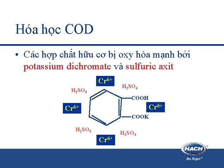 Hóa học COD • Các hợp chất hữu cơ bị oxy hóa mạnh bởi