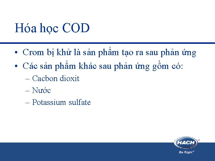 Hóa học COD • Crom bị khử là sản phẩm tạo ra sau phản