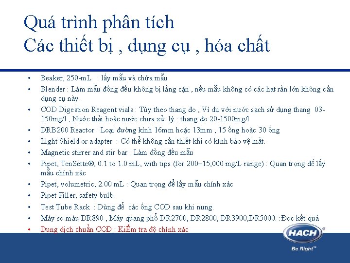 Quá trình phân tích Các thiết bị , dụng cụ , hóa chất •