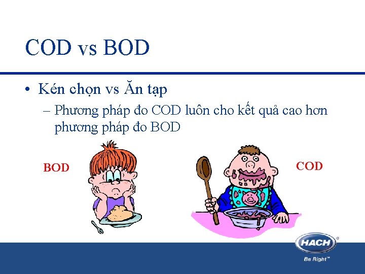 COD vs BOD • Kén chọn vs Ăn tạp – Phương pháp đo COD