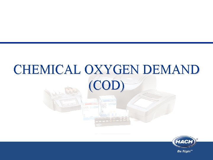 CHEMICAL OXYGEN DEMAND (COD) 