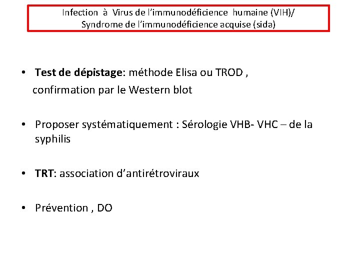 Infection à Virus de l’immunodéficience humaine (VIH)/ Syndrome de l’immunodéficience acquise (sida) • Test