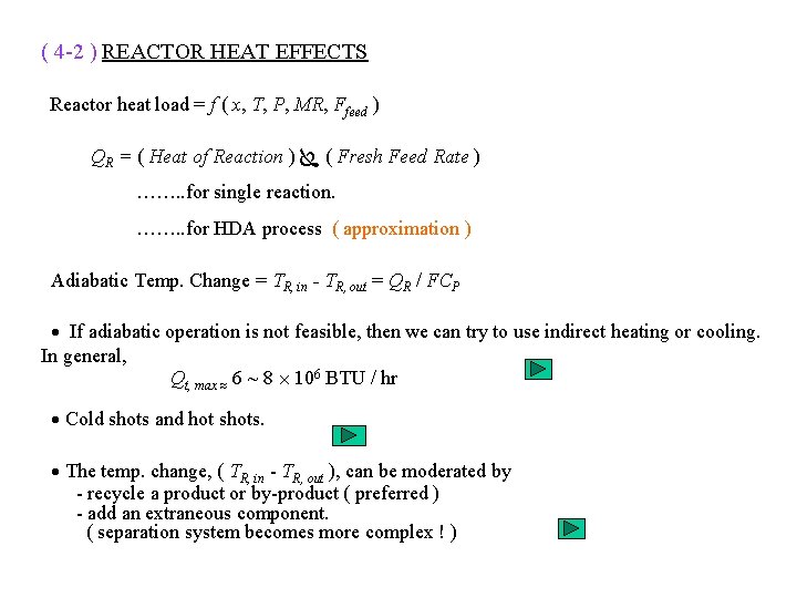 ( 4 -2 ) REACTOR HEAT EFFECTS Reactor heat load = f ( x,