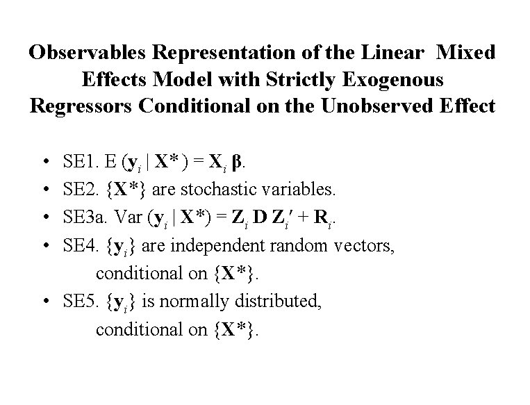Observables Representation of the Linear Mixed Effects Model with Strictly Exogenous Regressors Conditional on