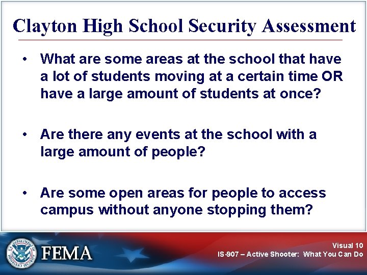 Clayton High School Security Assessment • What are some areas at the school that