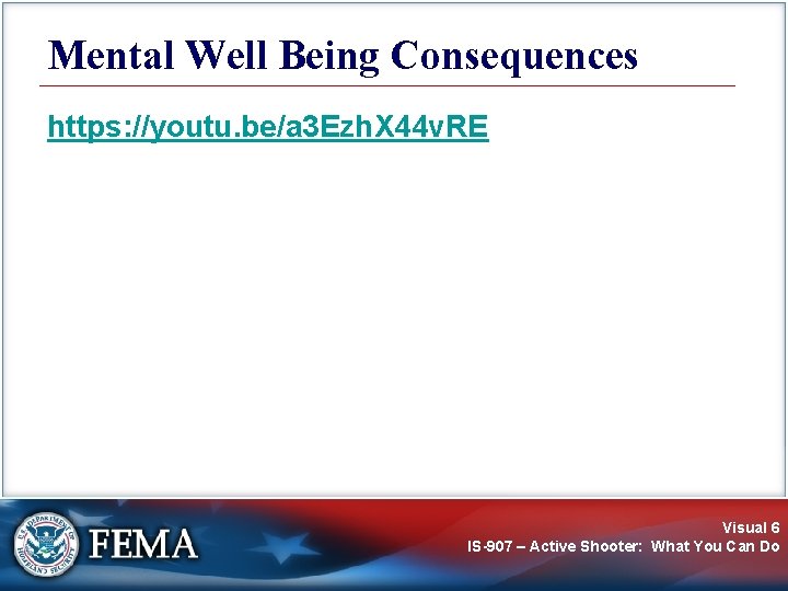 Mental Well Being Consequences https: //youtu. be/a 3 Ezh. X 44 v. RE Visual