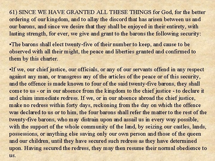 61) SINCE WE HAVE GRANTED ALL THESE THINGS for God, for the better ordering