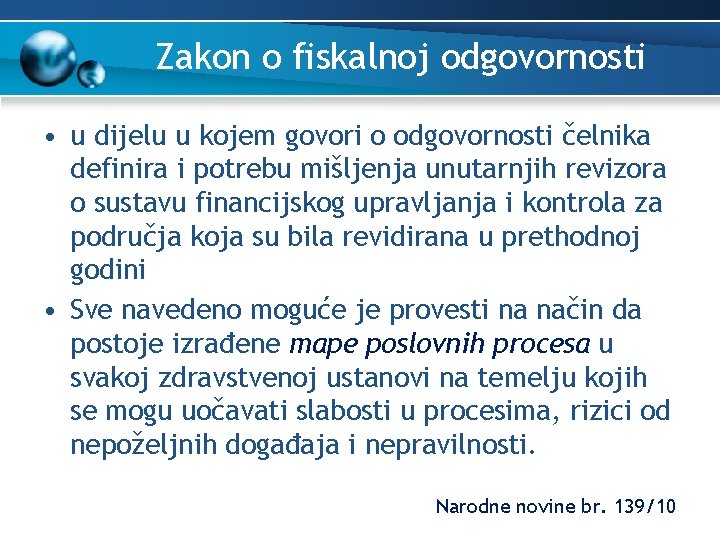 Zakon o fiskalnoj odgovornosti • u dijelu u kojem govori o odgovornosti čelnika definira