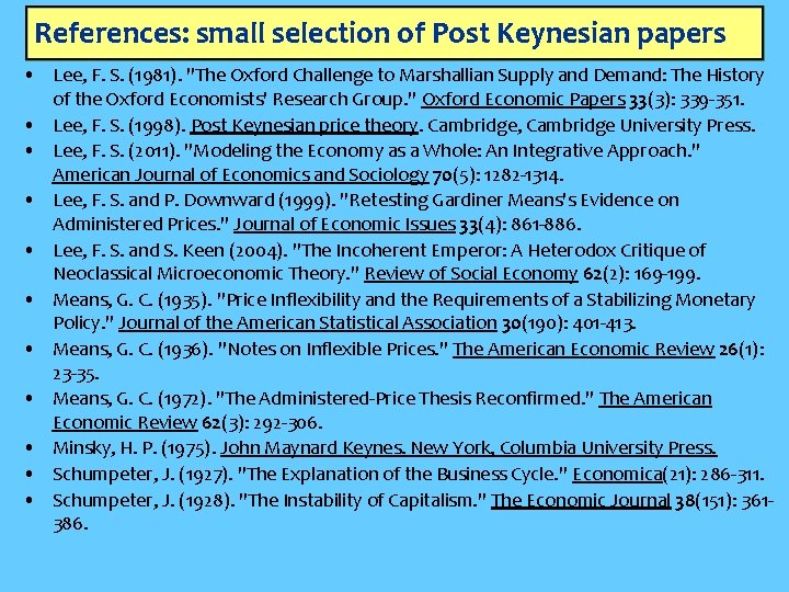 References: small selection of Post Keynesian papers • Lee, F. S. (1981). "The Oxford
