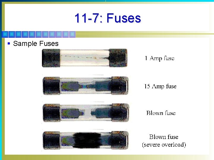 11 -7: Fuses § Sample Fuses 