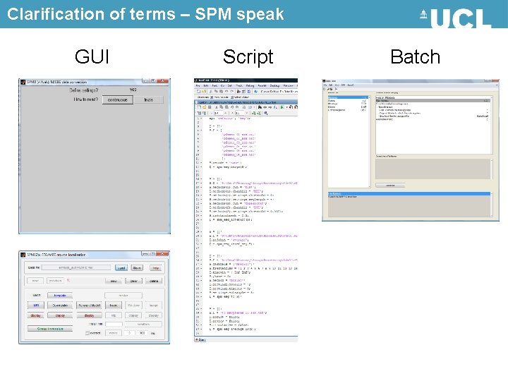 Clarification of terms – SPM speak GUI Script Batch 