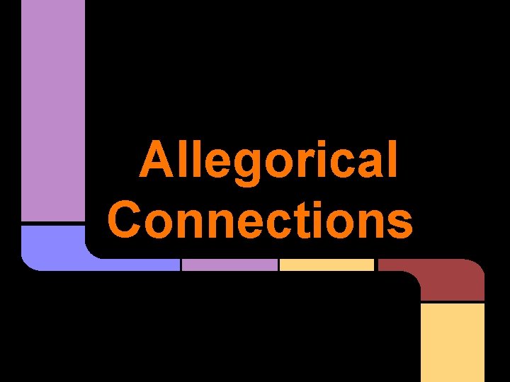 Allegorical Connections 