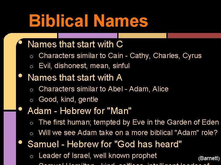 Biblical Names • Names that start with C Characters similar to Cain - Cathy,