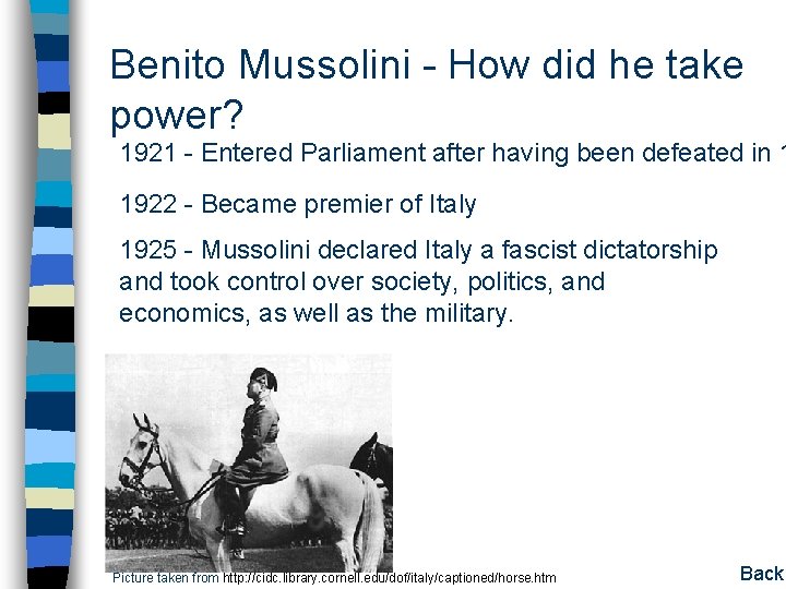 Benito Mussolini - How did he take power? 1921 - Entered Parliament after having Benito Mussolini - How did he take power? 1921 - Entered Parliament after having