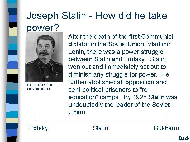Joseph Stalin - How did he take power? Picture taken from en. wikipedia. org Joseph Stalin - How did he take power? Picture taken from en. wikipedia. org