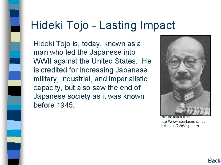 Hideki Tojo - Lasting Impact Hideki Tojo is, today, known as a man who Hideki Tojo - Lasting Impact Hideki Tojo is, today, known as a man who