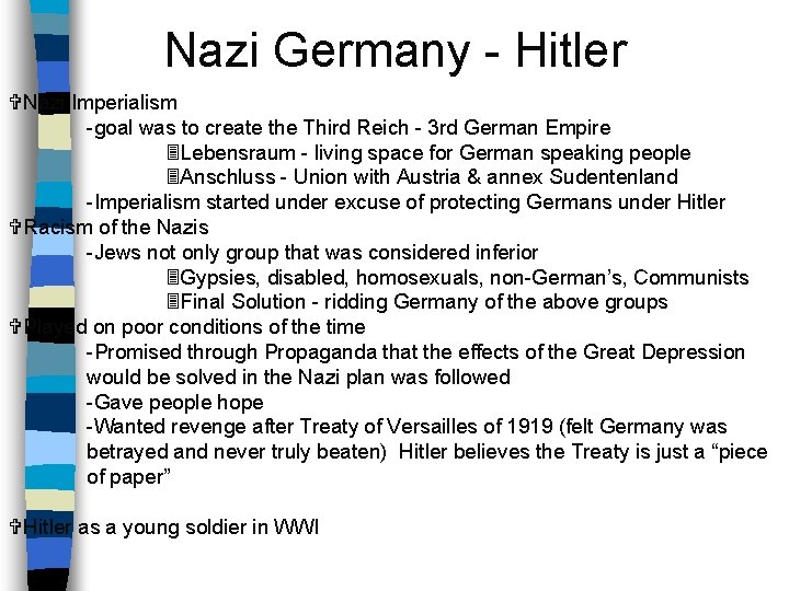 Nazi Germany - Hitler Nazi Imperialism -goal was to create the Third Reich - Nazi Germany - Hitler Nazi Imperialism -goal was to create the Third Reich -