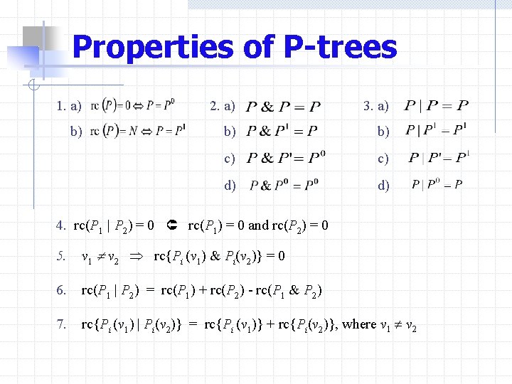 Properties of P-trees 1. a) 2. a) 3. a) b) b) c) c) d)