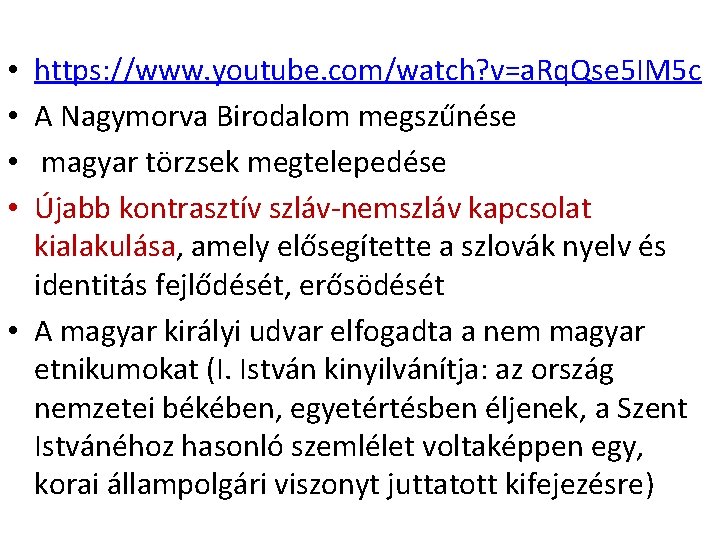 https: //www. youtube. com/watch? v=a. Rq. Qse 5 IM 5 c A Nagymorva Birodalom