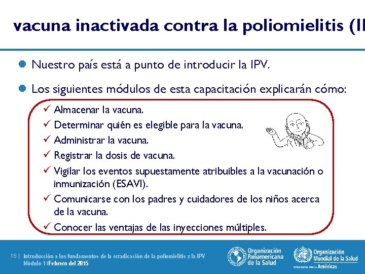 vacuna inactivada contra la poliomielitis (IP l Nuestro país está a punto de introducir
