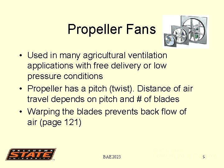 Propeller Fans • Used in many agricultural ventilation applications with free delivery or low