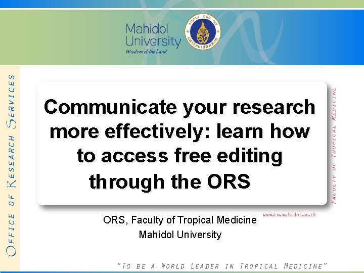 Communicate your research more effectively: learn how to access free editing through the ORS,