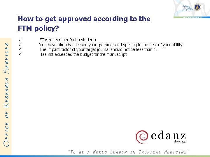 How to get approved according to the FTM policy? ü ü FTM researcher (not How to get approved according to the FTM policy? ü ü FTM researcher (not