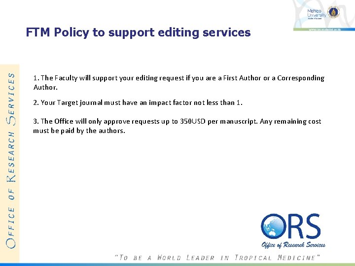 FTM Policy to support editing services 1. The Faculty will support your editing request FTM Policy to support editing services 1. The Faculty will support your editing request