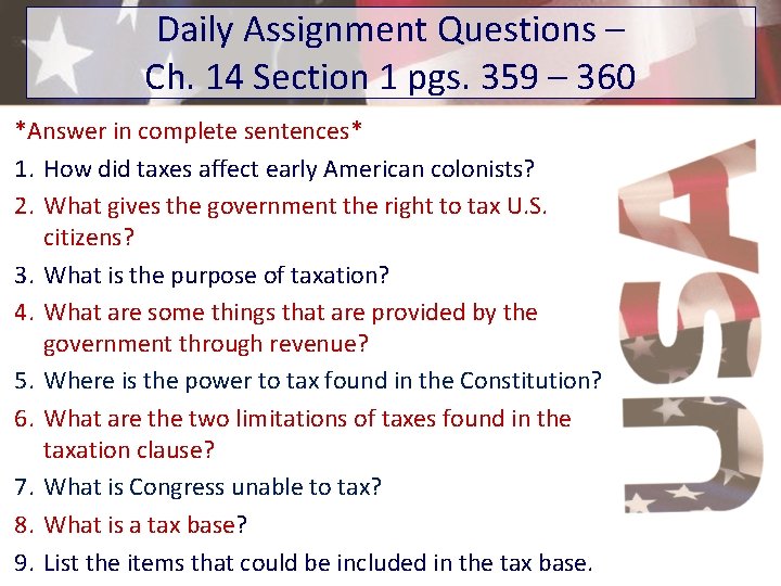 Daily Assignment Questions – Ch. 14 Section 1 pgs. 359 – 360 *Answer in