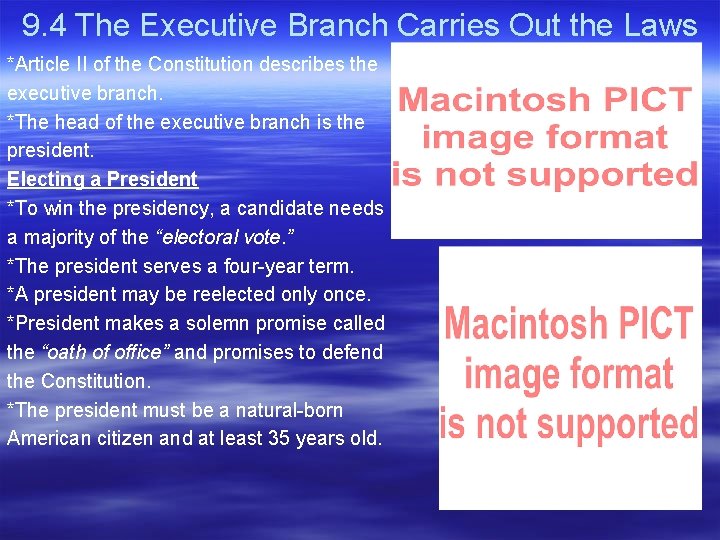 9. 4 The Executive Branch Carries Out the Laws *Article II of the Constitution