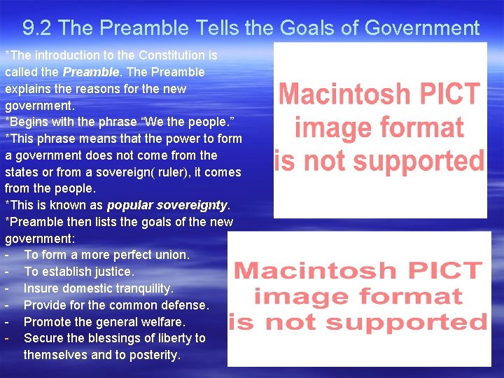 9. 2 The Preamble Tells the Goals of Government *The introduction to the Constitution