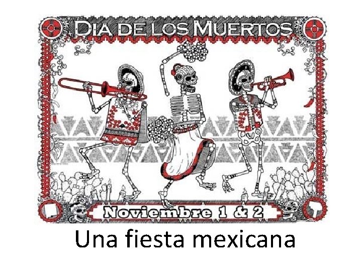 Una fiesta mexicana 