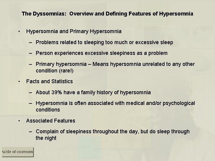 The Dyssomnias: Overview and Defining Features of Hypersomnia • Hypersomnia and Primary Hypersomnia –