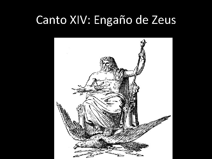 Canto XIV: Engaño de Zeus 