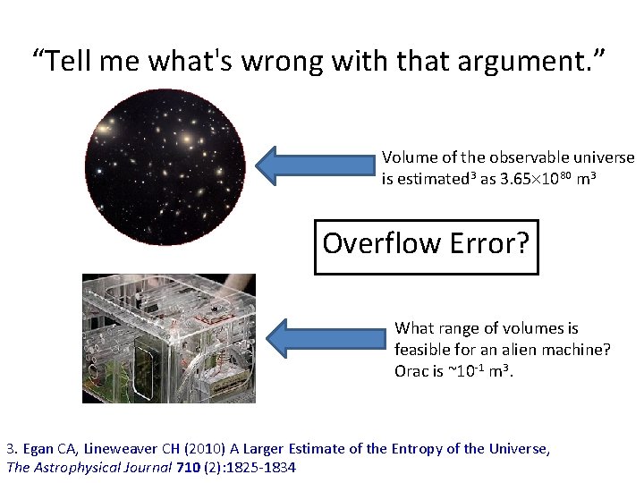 “Tell me what's wrong with that argument. ” Volume of the observable universe is