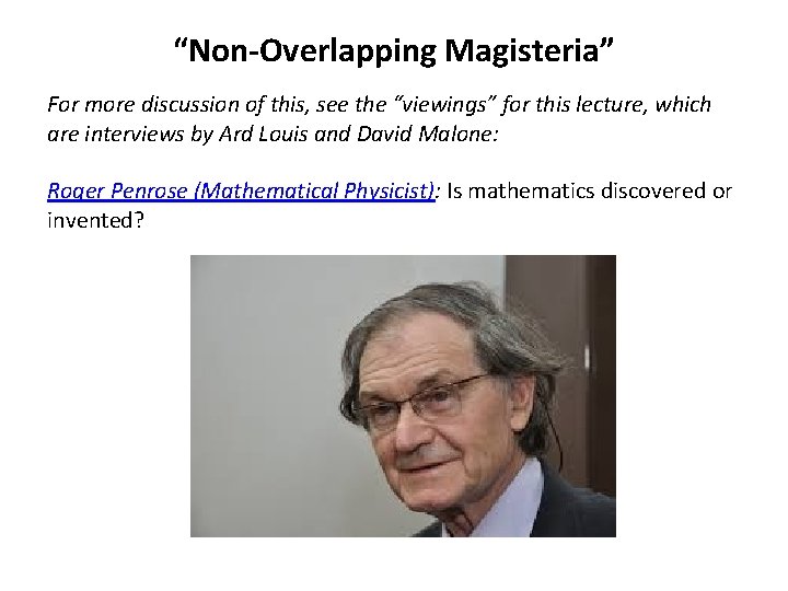 “Non-Overlapping Magisteria” For more discussion of this, see the “viewings” for this lecture, which