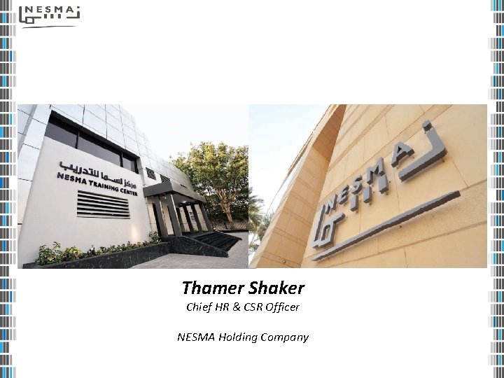 Thamer Shaker Chief HR & CSR Officer NESMA Holding Company 