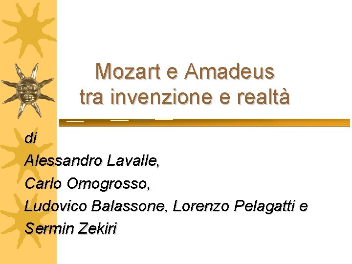 Mozart e Amadeus tra invenzione e realtà di Alessandro Lavalle, Carlo Omogrosso, Ludovico Balassone,