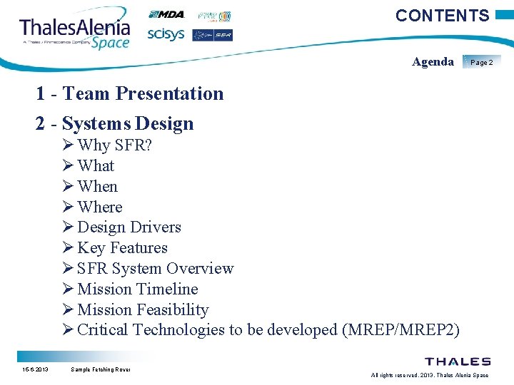 CONTENTS Agenda Page 2 1 - Team Presentation 2 - Systems Design Ø Why